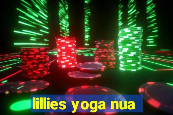 lillies yoga nua